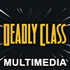 Deadly Class Multimedia